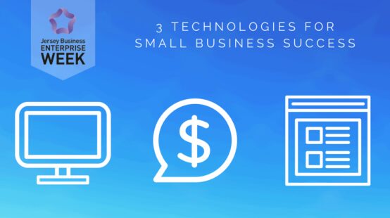 Jersey’s Small Businesses Encouraged to Get Digital for Enterprise Week 2017
