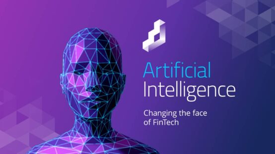 AI – Changing the Face of FinTech