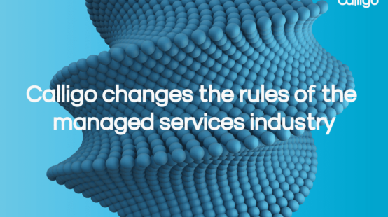 Calligo changes the rules of the managed services industry