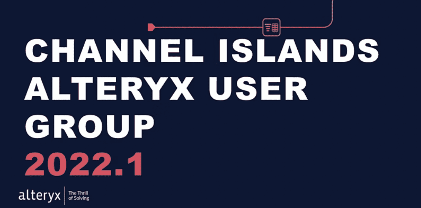 Channel Islands Alteryx User Group 2022.1