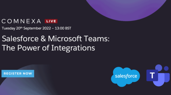 Salesforce & Microsoft Teams: The Power of Integrations