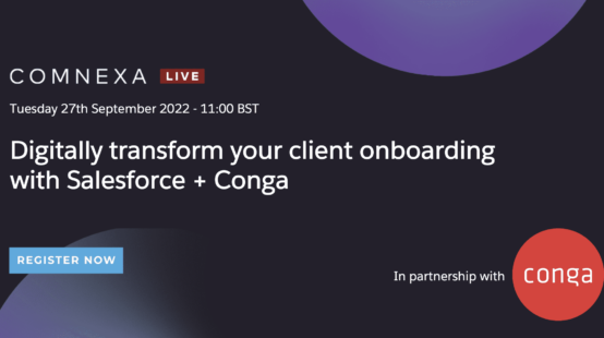 Digitally transform your client onboarding with Salesforce + Conga