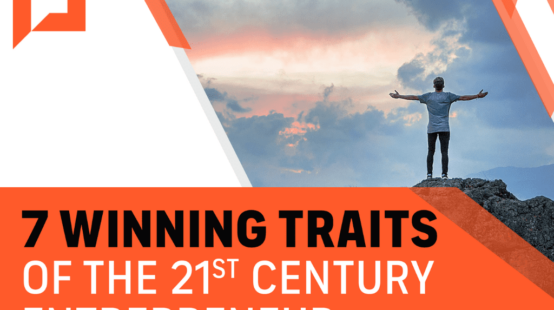 7 winning traits of the 21st Century Entrepreneur