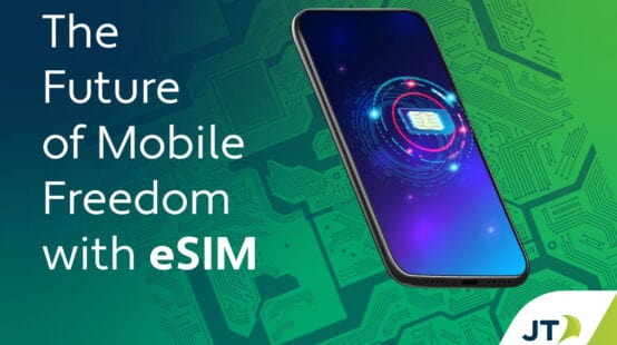 JT Welcomes eSIM Technology: Convenience, Safety and Sustainability
