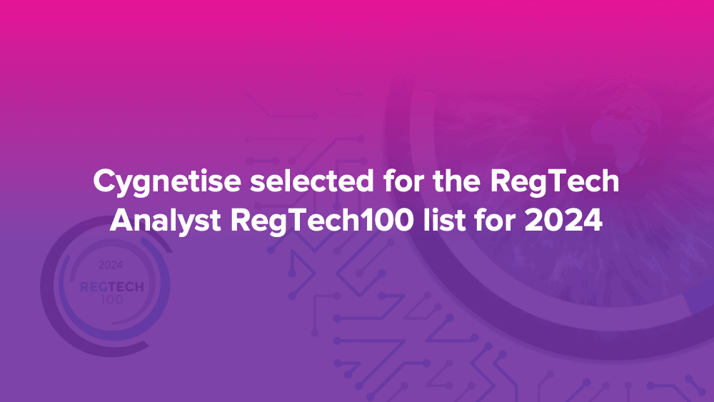 Cygnetise selected for RegTech analyst RegTech100 list 2024