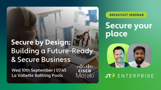 Secure by Design: Building a Future-Ready & Secure Business