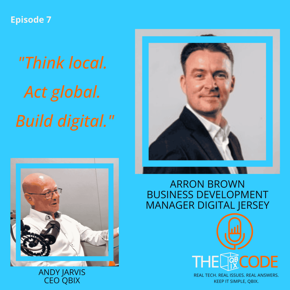 Episode 7 of The QBIX Code is now live In this episode, Andy Jarvis is joined by Arron Brown, Business Development Manager at Digital Jersey, to talk about shaping Jersey’s digital future. They explore inward investment, why using local expertise matters, and how collaboration between business, government, and education is the key to success. From tackling the global talent challenge to unlocking Jersey’s digital infrastructure, this one is packed with practical insight, delivered with QBIX clarity. 🎙️ Listen now: https://open.spotify.com/episode/6YECTVhwdaFRhyeeOubM5S?si=csezKVMyRcGdomRLqevUGw #QBIX #TheQBIXCode #podcast #PeopleFirst #techwithheart #IntegrationSimplified #TechMadeSimple #DigitalTransformation