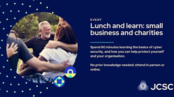 Jersey Cyber Security Centre – Lunch and Learn: Small businesses and charities