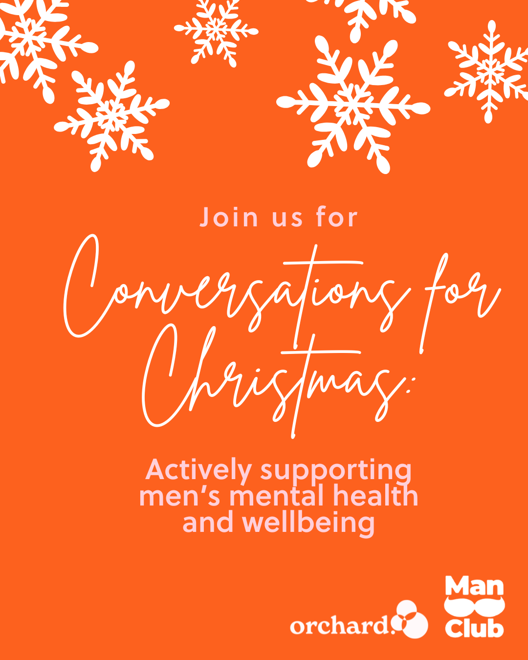 Christmas can be a magical time, but for many it is a time when mental health issues can be magnified with the added financial and emotional strains of the season. You don’t need to be on your own to feel the burden with a recent survey highlighting that 54% of people are concerned about the mental health of someone they know at Christmas. Men in particular face the additional pressures of social stigma when it comes to asking for help or talking openly about their struggles. Join us for an honest and open conversation about men’s mental health, from men with lived experience and local Channel Islands’ charity Man Club, who support men through times of difficulty. The event is open to all, but why not bring a male friend along with you? Tea and coffee is on us, and in return we ask you to give the gift or your time and support this Christmas in discovering what we can all do to encourage greater discussion around these topics. Registration is free through the following link: Orchard event | Santander Work Café, Jersey