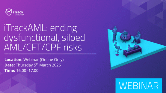 iTrackAML: ending dysfunctional, siloed AML/CFT/CPF risks